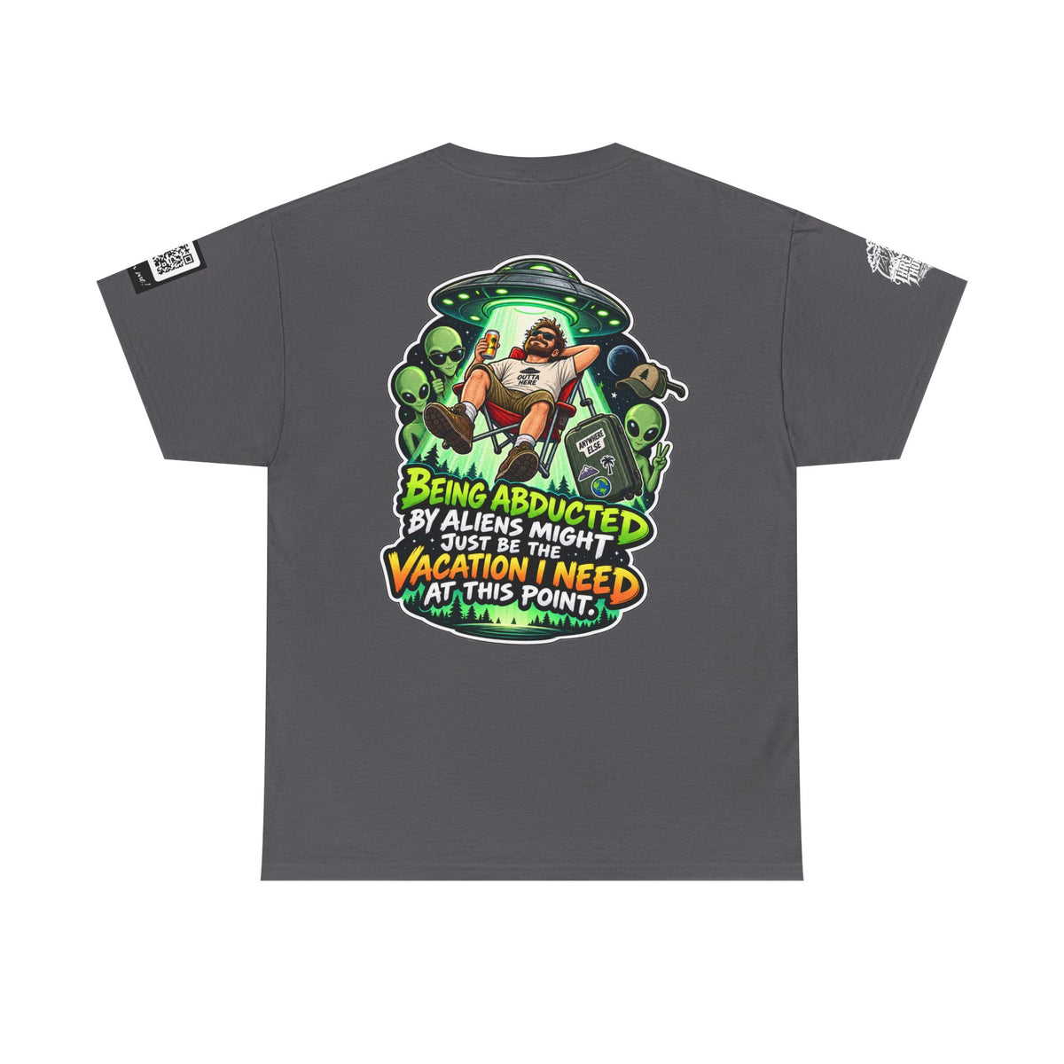 Alien Abduction Is the Vacation I Need Back Graphic Tee