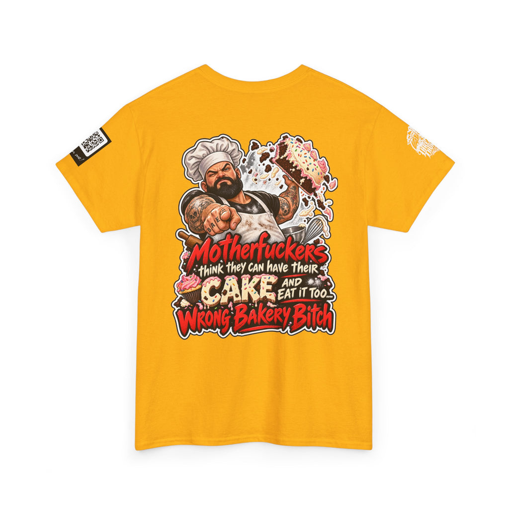 Wrong Bakery, Bitch — Have Your Cake and Eat It Too Back Graphic Tee