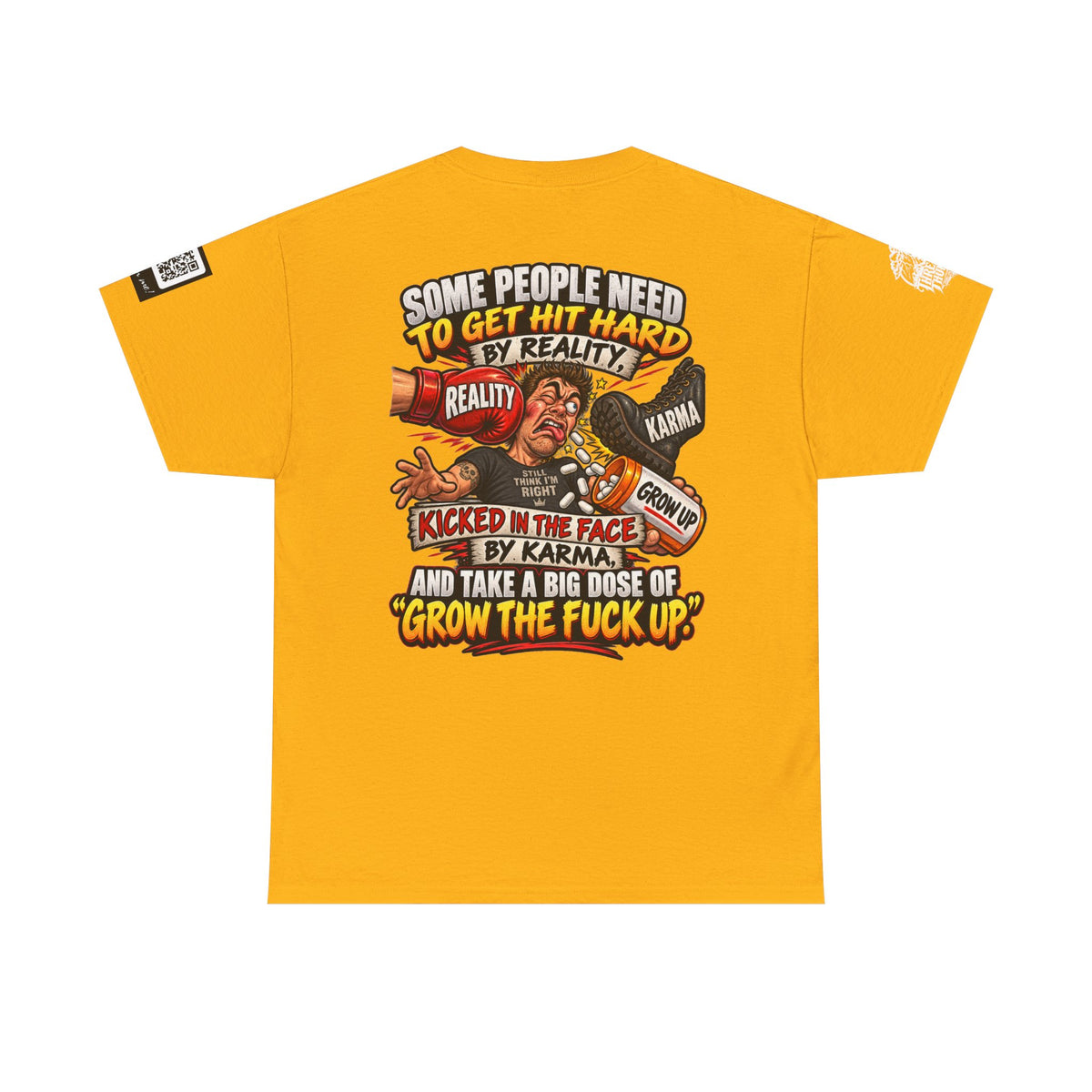 Some People Need a Big Dose of Grow the Fuck Up Back Graphic Tee