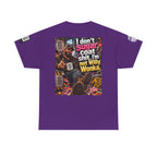 I Don’t Sugarcoat Shit — I’m Not Willy Wonka Back Graphic Tee
