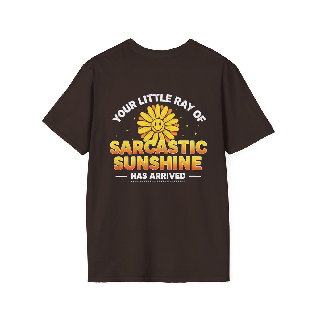 Sarcastic Sunshine T-Shirt — "Your Little Ray of Sarcastic Sunshine Has Arrived"