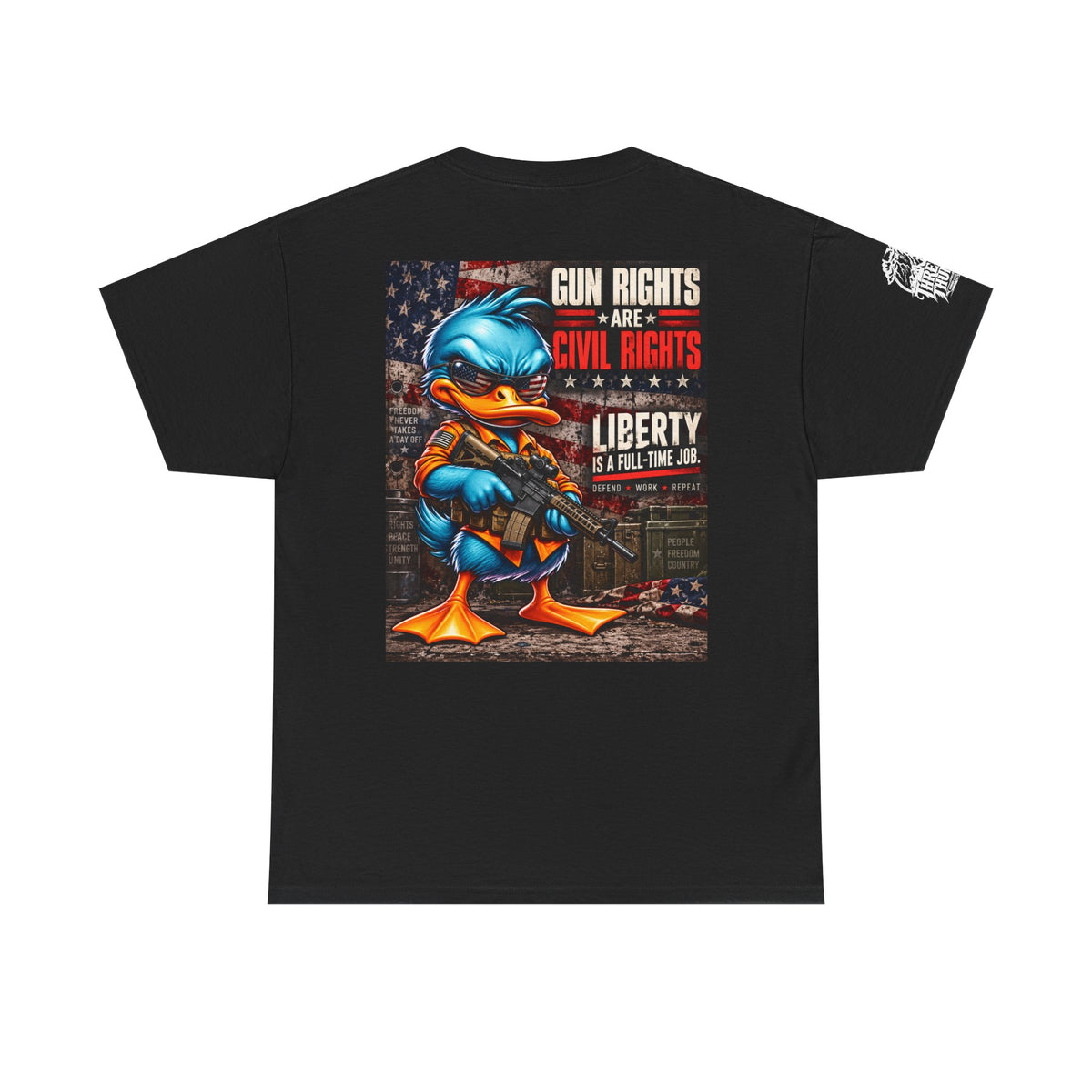 Gun Rights Are Civil Rights — Liberty Is a Full-Time Job Back Graphic Tee