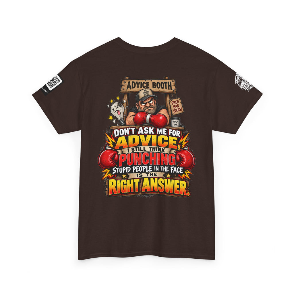 Don’t Ask Me for Advice — Punching Stupid People Back Graphic Tee