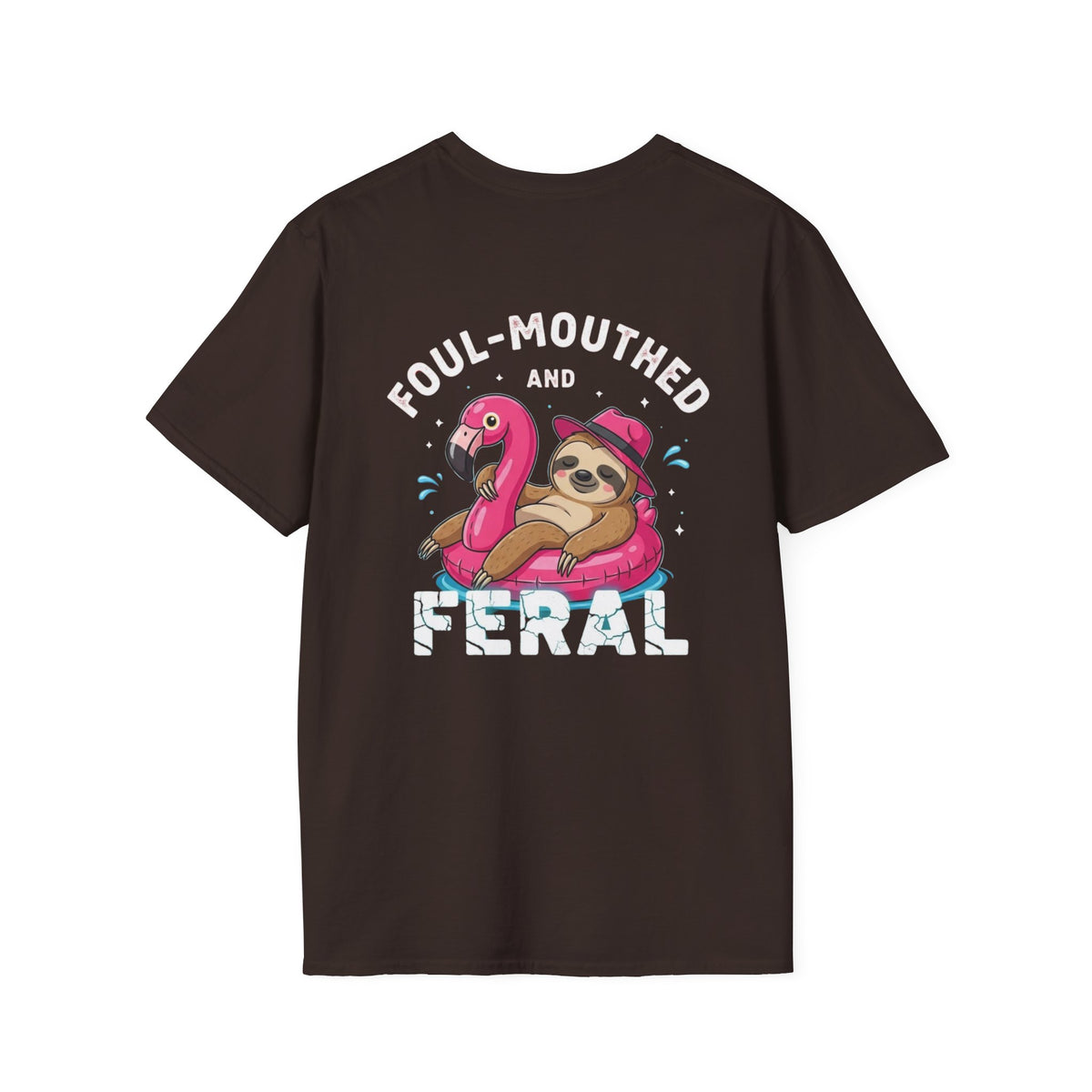 Foul‑Mouthed and Feral Sloth Graphic T-Shirt — Funny Pool Float Flamingo Tee