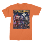 The Last Laugh Society Premium Jersey Adult T-Shirt
