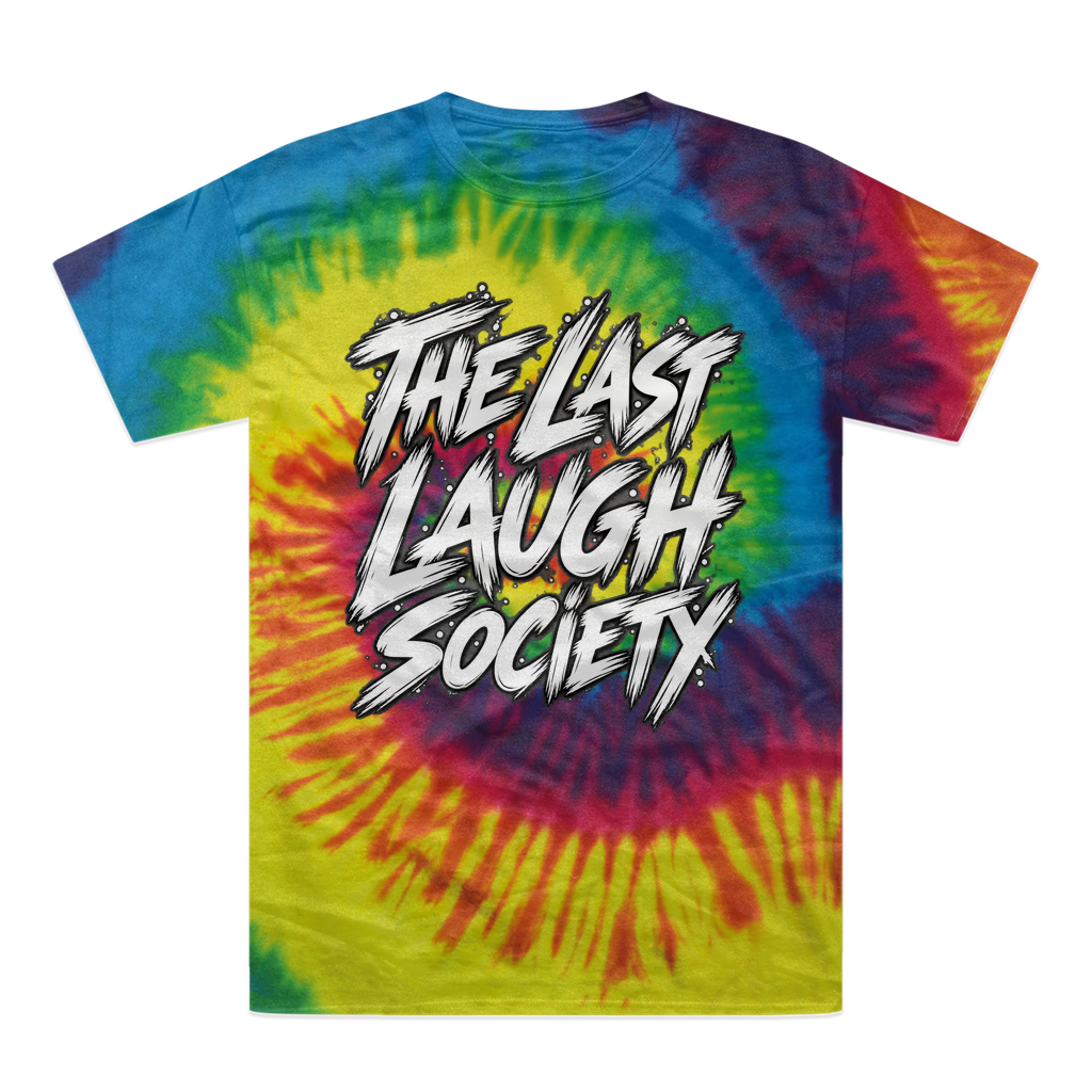 The Last Laugh Society Tie-Dye T-Shirt