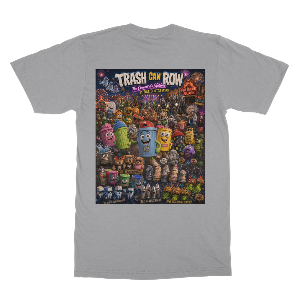 Trash Can Row: Concert for a Lifetime – Classic Adult T-Shirt