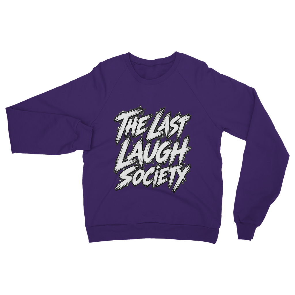 The Last Laugh Society Classic Adult Sweatshirt