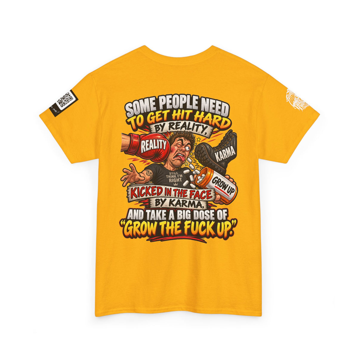 Some People Need a Big Dose of Grow the Fuck Up Back Graphic Tee