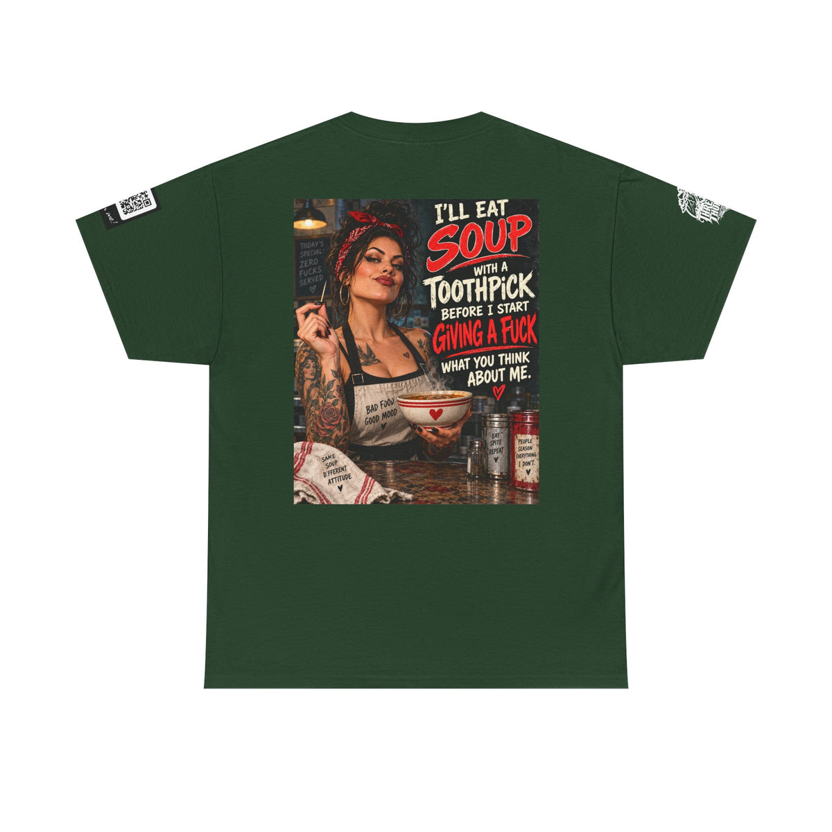 I’ll Eat Soup With a Toothpick Before I Give a Fuck Back Graphic Tee