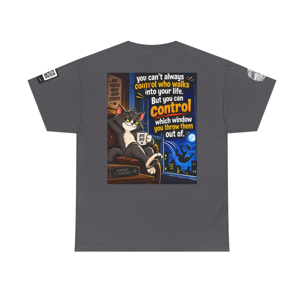 You Can't Control Who Walks In — Sarcastic Window Humor Back Graphic Tee