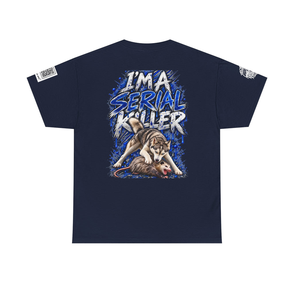 T-Shirt — "I'm A Serial Killer" Wolf Graphic Tee