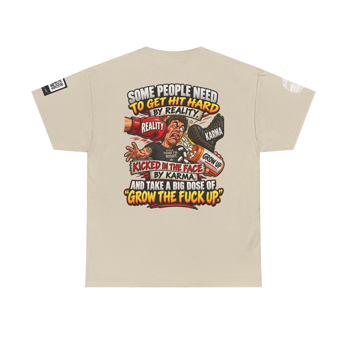 Some People Need a Big Dose of Grow the Fuck Up Back Graphic Tee