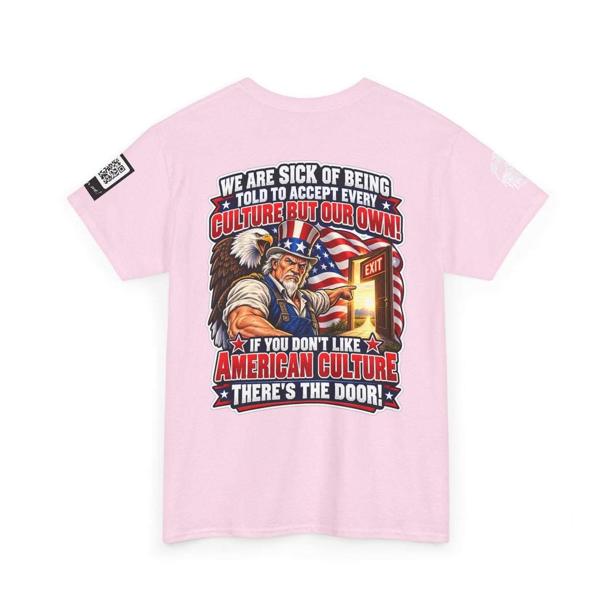 If You Don’t Like American Culture, There’s the Door Back Graphic Tee