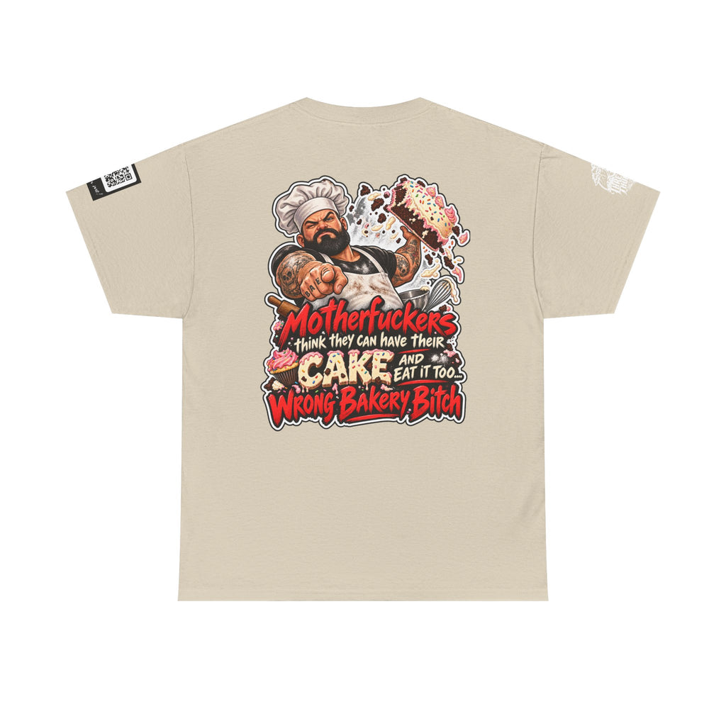 Wrong Bakery, Bitch — Have Your Cake and Eat It Too Back Graphic Tee