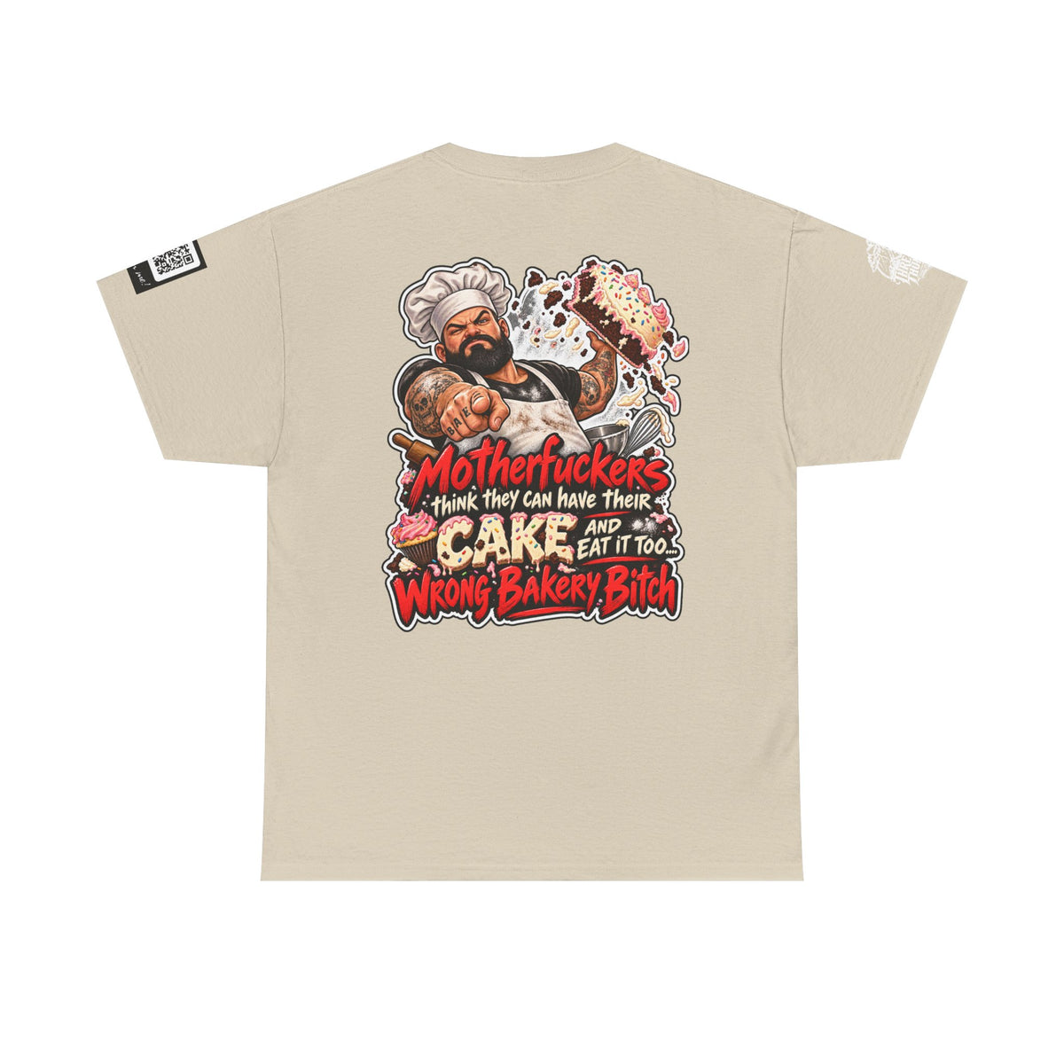 Wrong Bakery, Bitch — Have Your Cake and Eat It Too Back Graphic Tee