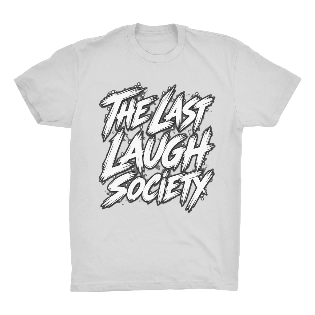 The Last Laugh Society Organic Adult T-Shirt