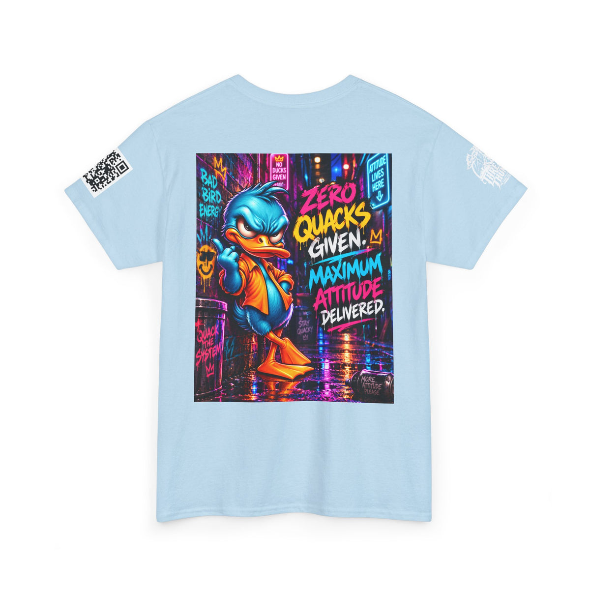 Zero Quacks Given — Maximum Attitude Back Graphic Tee