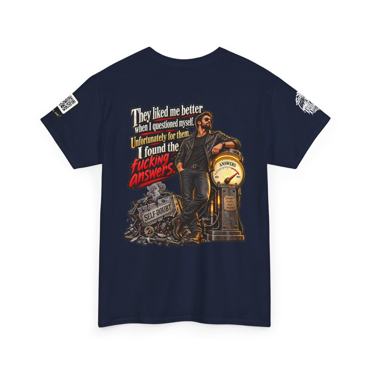 They Liked Me Better Before I Found the Fucking Answers Back Graphic Tee