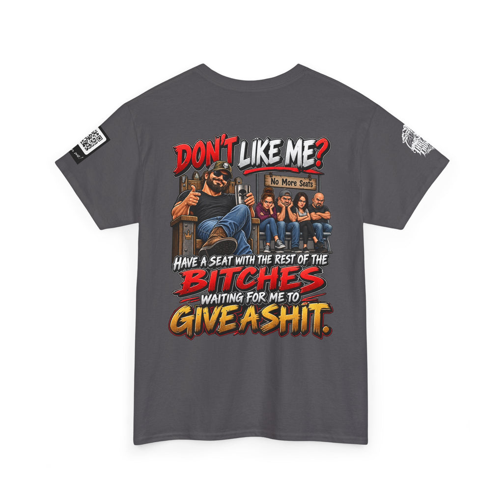 Don’t Like Me? Sit With the Bitches Waiting for Me to Care Back Graphic Tee