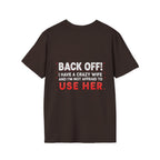 Back Off! I Have a Crazy Wife T-Shirt