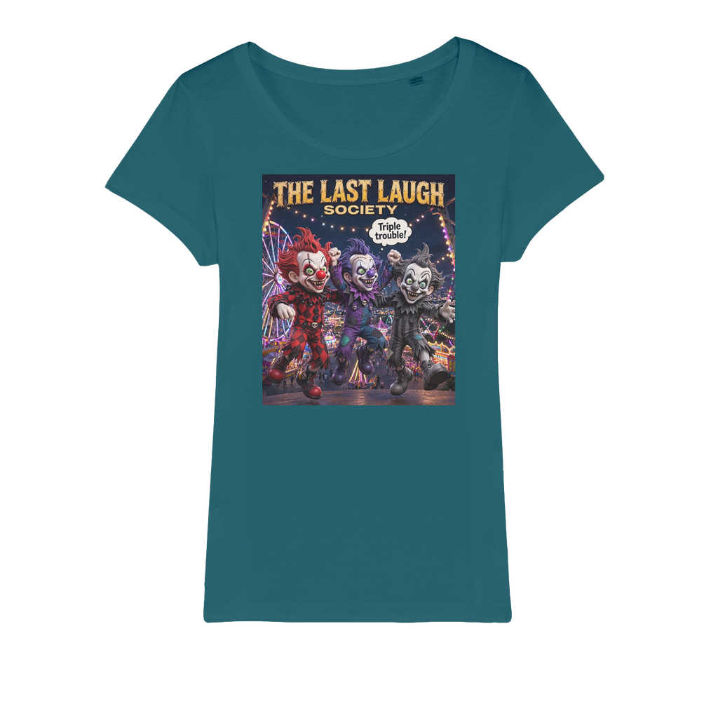 The Last Laugh Society Organic Jersey Women's T-Shirt