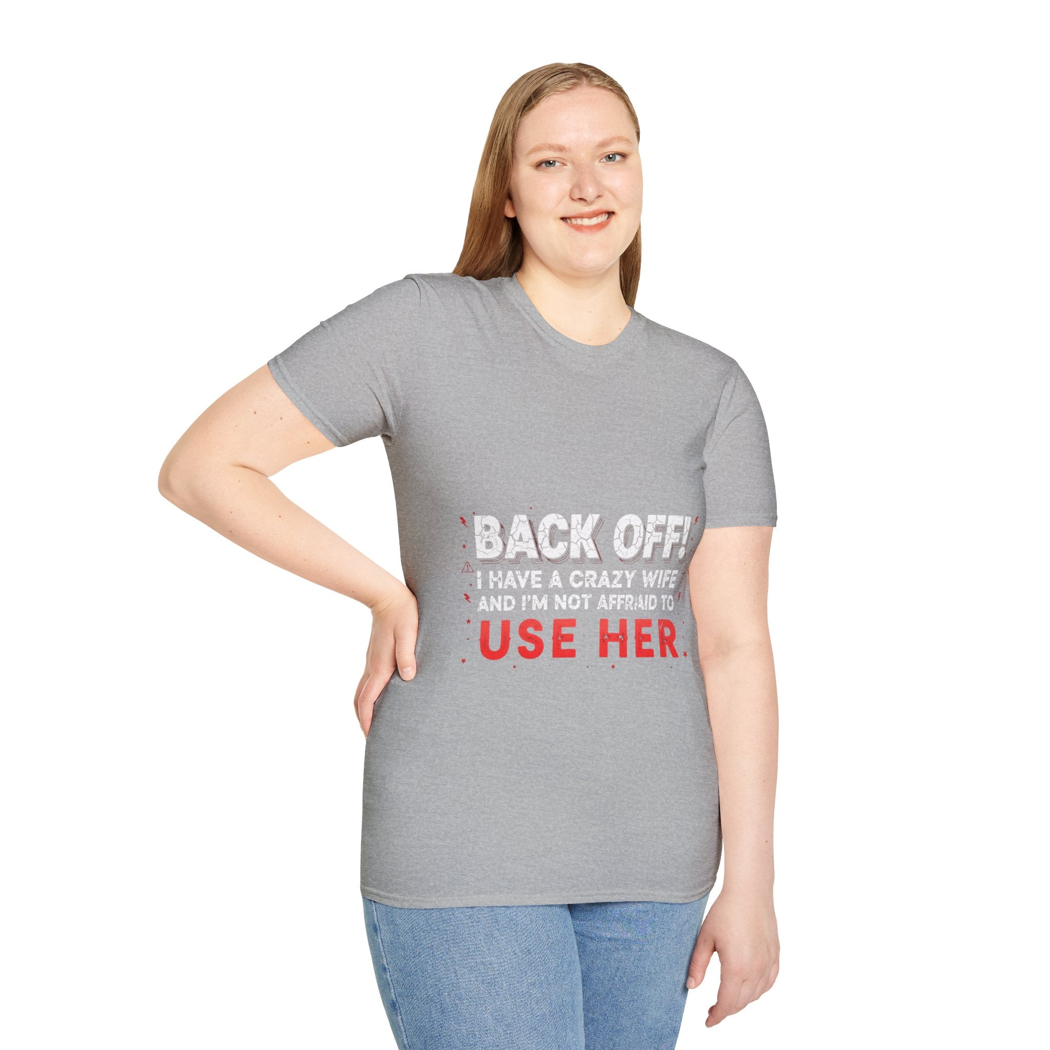 Back Off! I Have a Crazy Wife T-Shirt