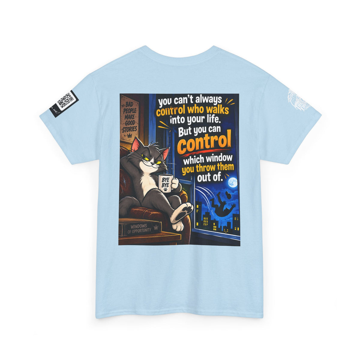 You Can't Control Who Walks In — Sarcastic Window Humor Back Graphic Tee
