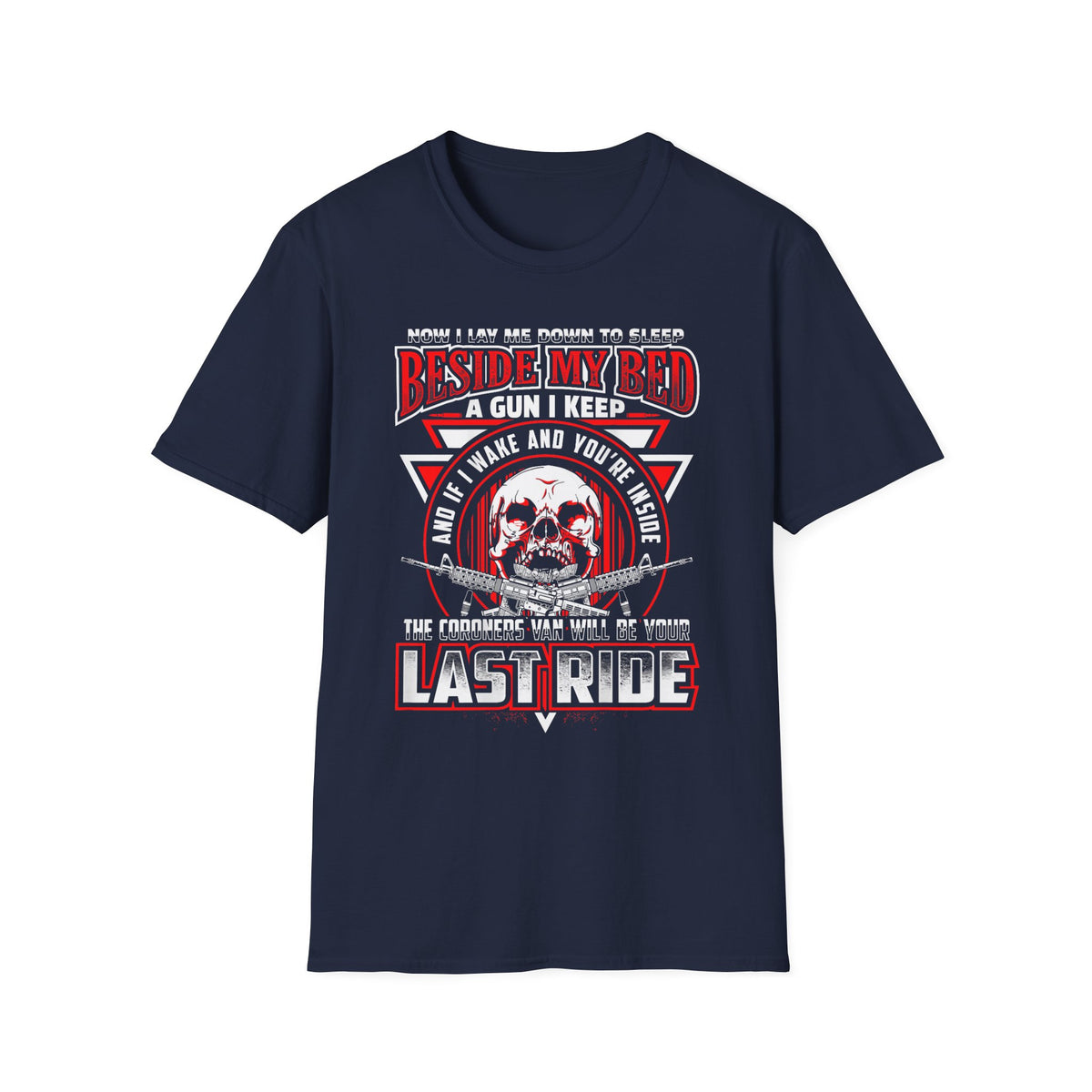 T-Shirt — "Beside My Bed a Gun I Keep" Skull Graphic