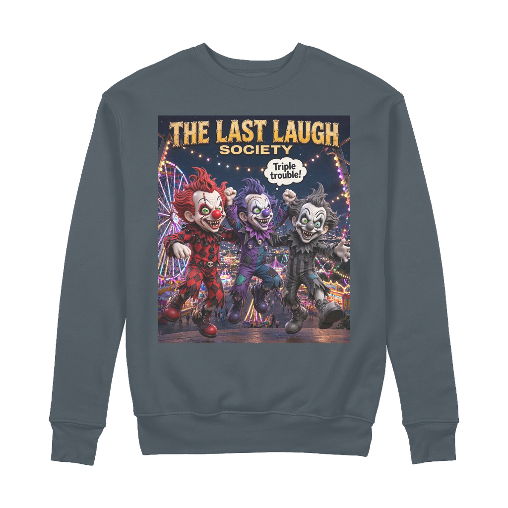 The Last Laugh Society 100% Organic Cotton Sweatshirt