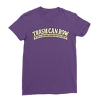 Trash Can Row Classic Women's T-Shirt