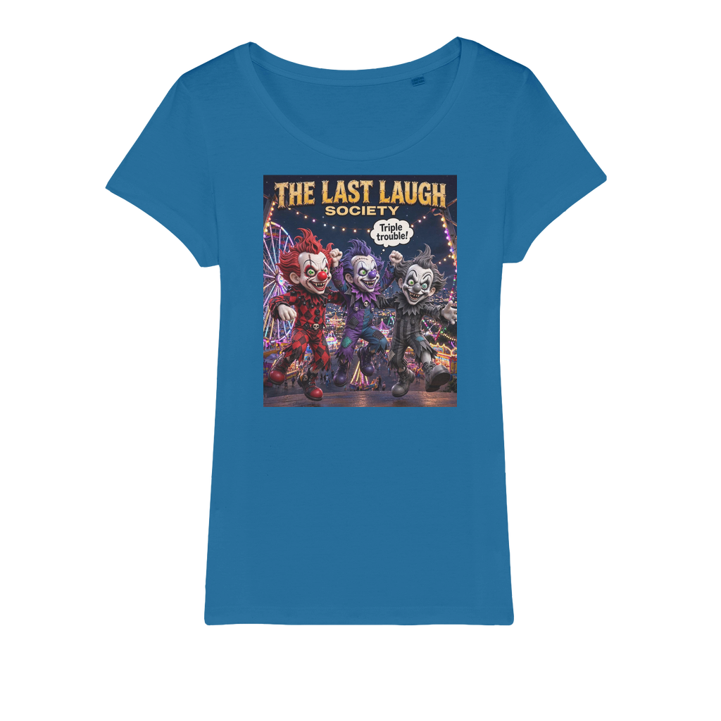The Last Laugh Society Organic Jersey Women's T-Shirt