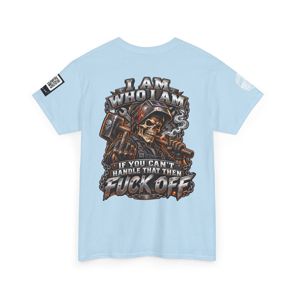 I Am Who I Am — If You Can’t Handle It, Fuck Off Back Graphic Tee