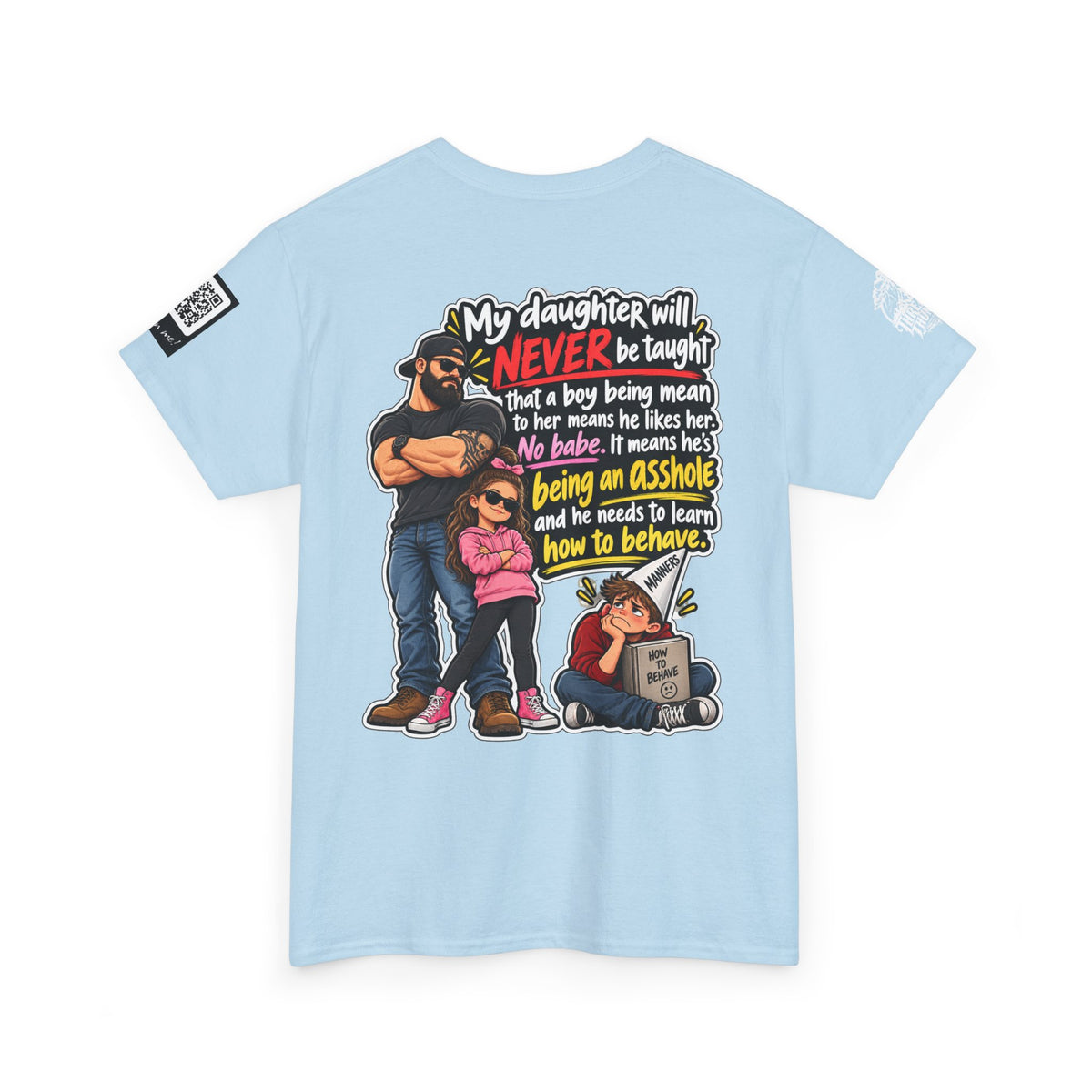 My Daughter Won’t Learn That Mean Boys Like Her Back Graphic Tee