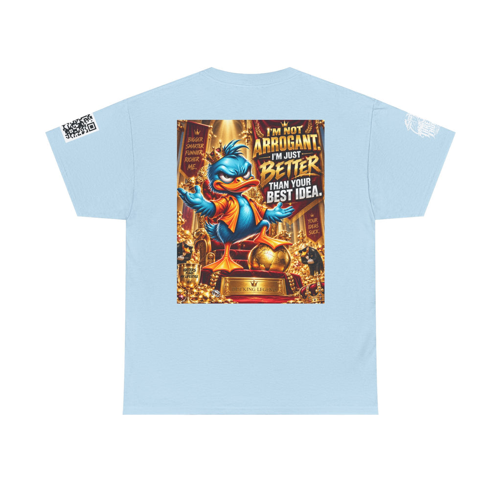 I’m Not Arrogant — Better Than Your Best Idea Back Graphic Tee