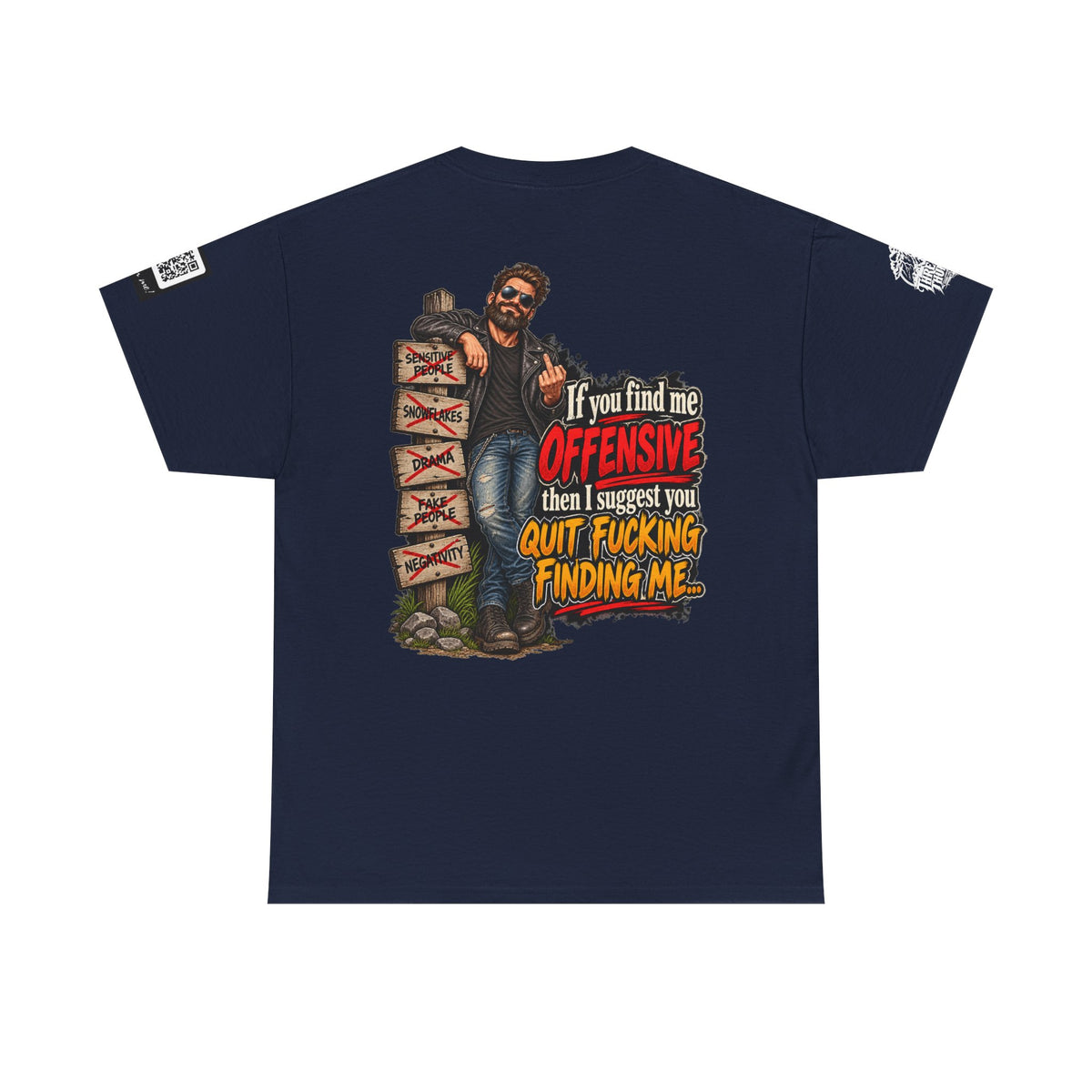 If You Find Me Offensive, Quit Fucking Finding Me Back Graphic Tee