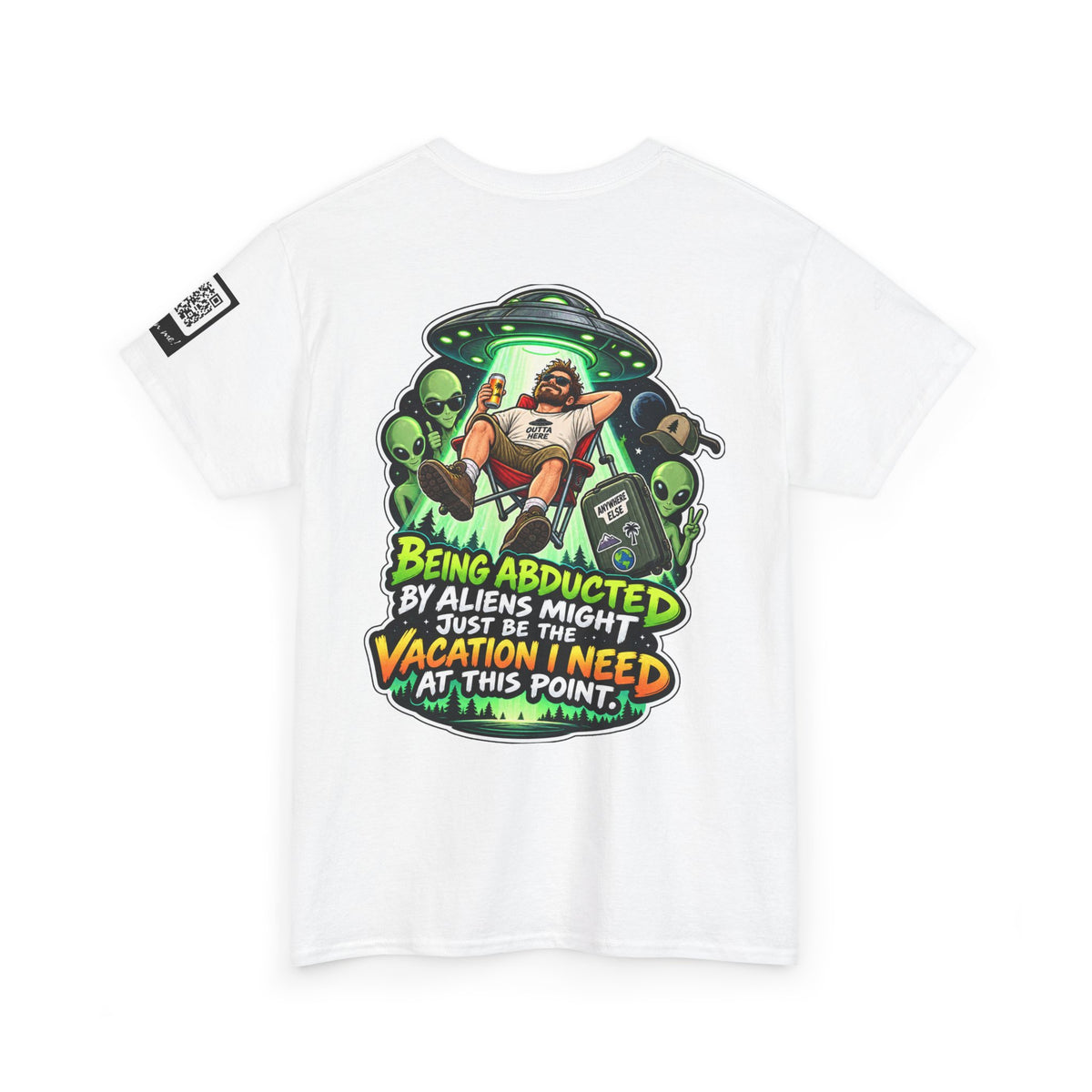 Alien Abduction Is the Vacation I Need Back Graphic Tee