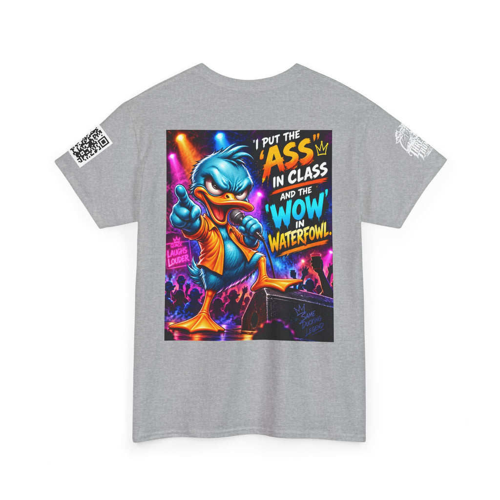 I Put the Ass in Class and the Wow in Waterfowl Back Graphic Tee