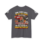 Some People Need a Big Dose of Grow the Fuck Up Back Graphic Tee