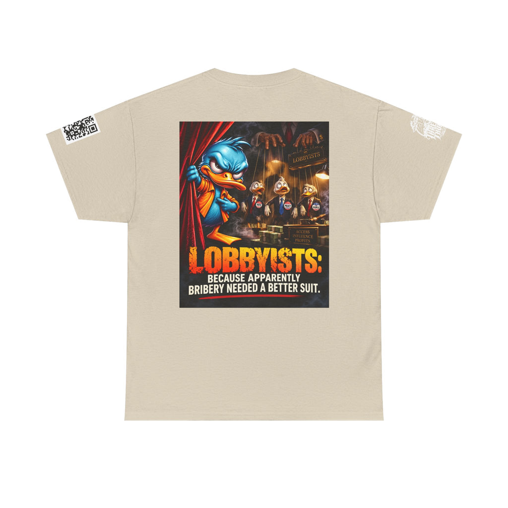 Lobbyists — Bribery Needed a Better Suit Back Graphic Tee