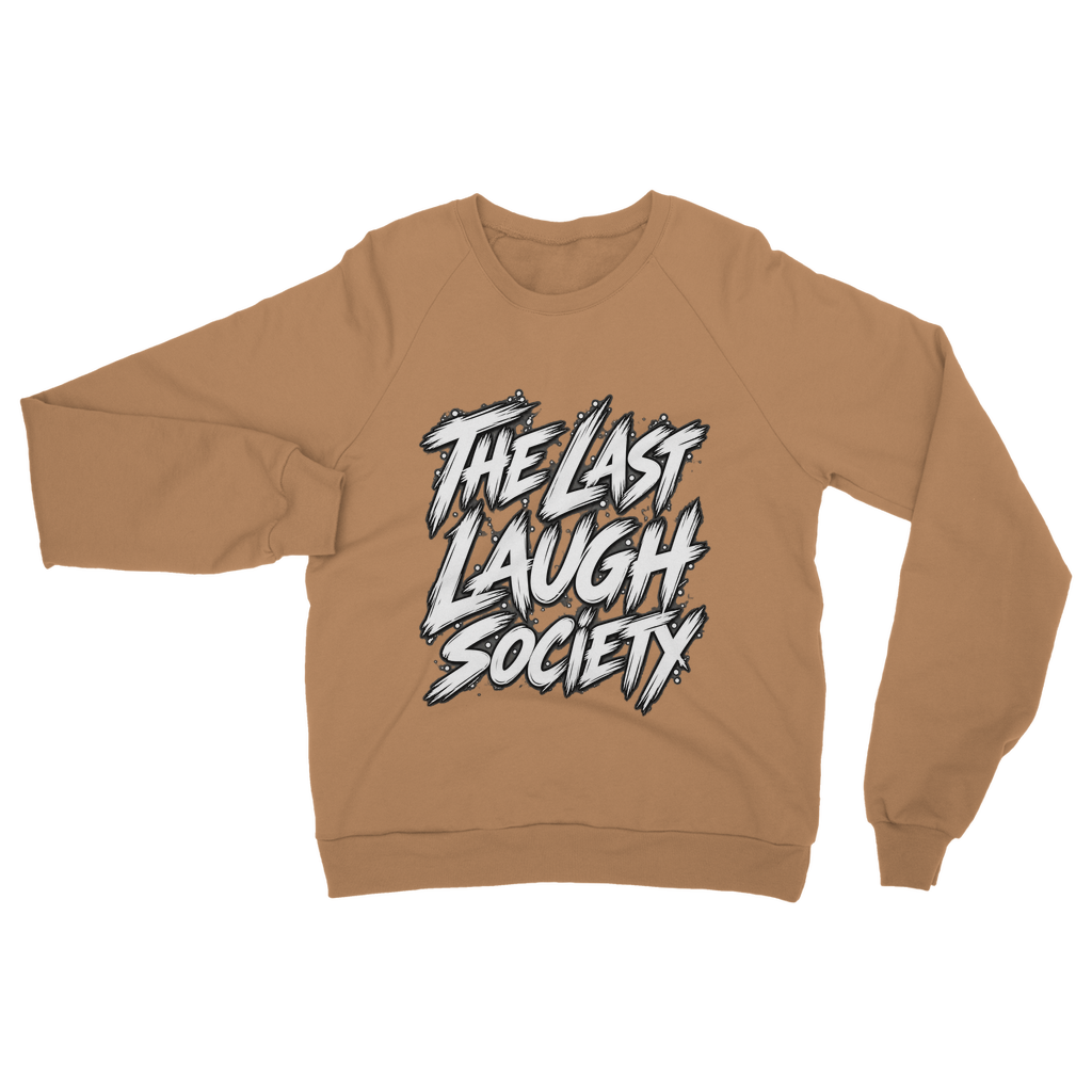 The Last Laugh Society Classic Adult Sweatshirt