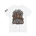 I Am Who I Am — If You Can’t Handle It, Fuck Off Back Graphic Tee