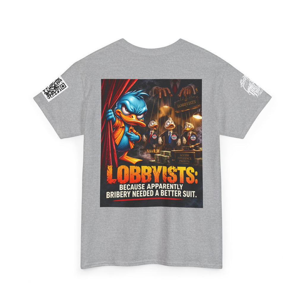 Lobbyists — Bribery Needed a Better Suit Back Graphic Tee