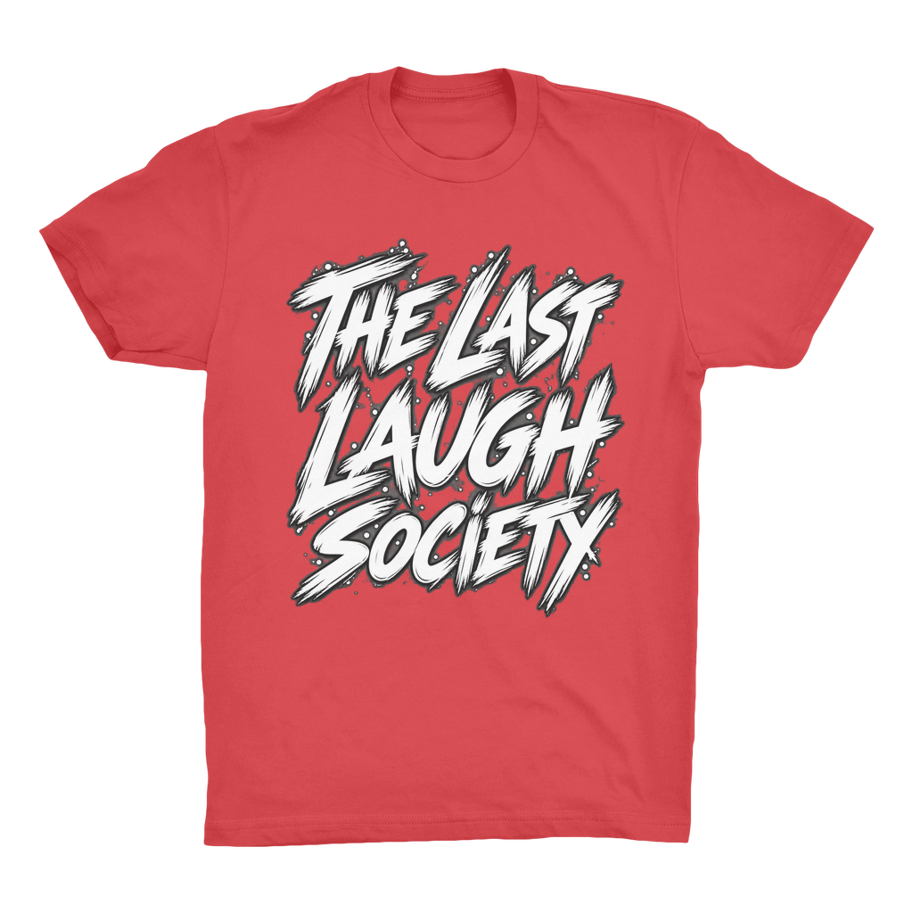 The Last Laugh Society Organic Adult T-Shirt