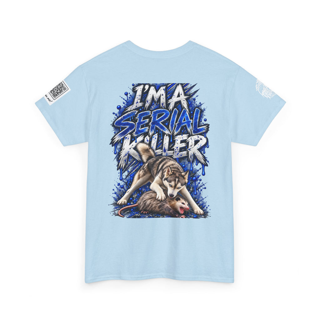 T-Shirt — "I'm A Serial Killer" Wolf Graphic Tee