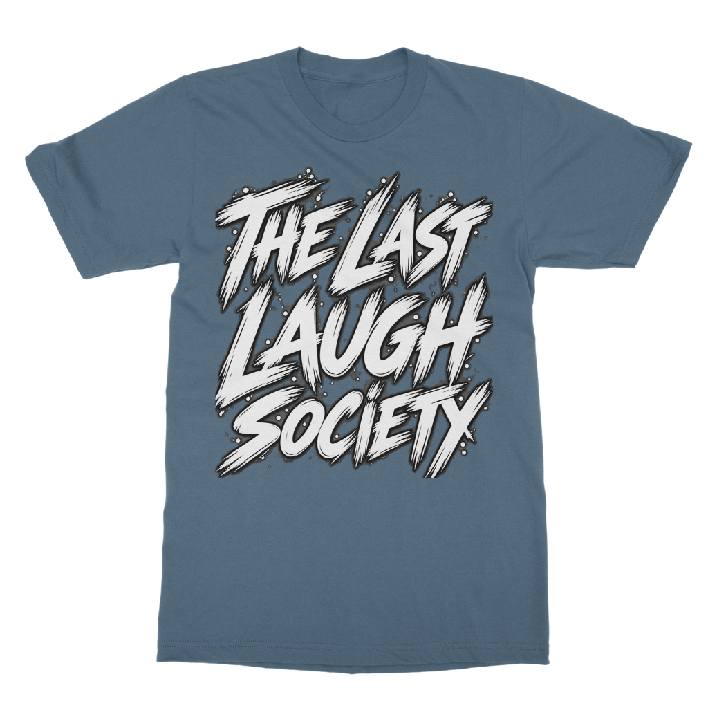 The Last Laugh Society Classic Heavy Cotton Adult T-Shirt