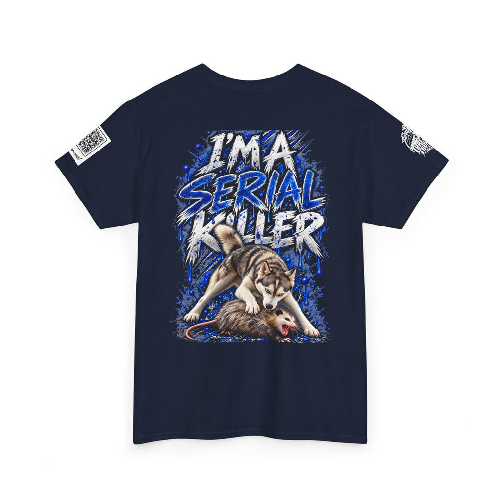 T-Shirt — "I'm A Serial Killer" Wolf Graphic Tee