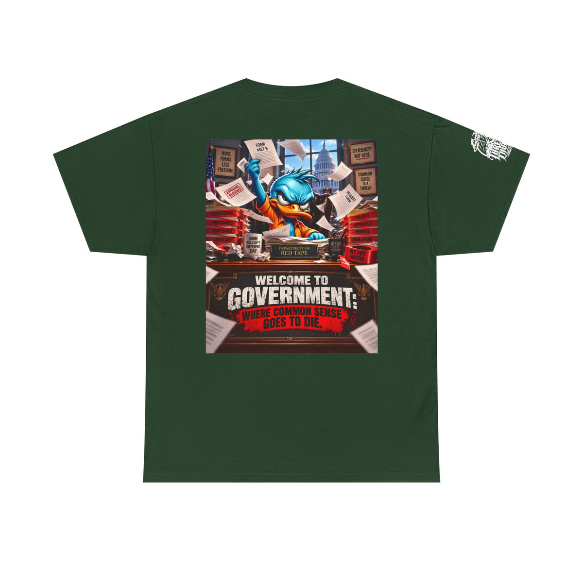 Welcome to Government — Where Common Sense Goes to Die Back Graphic Tee