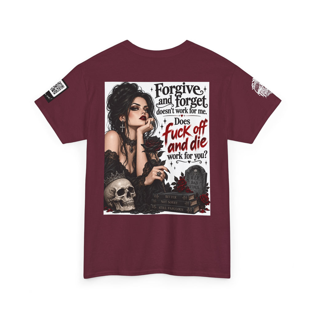 Forgive and Forget Doesn’t Work for Me Back Graphic Tee