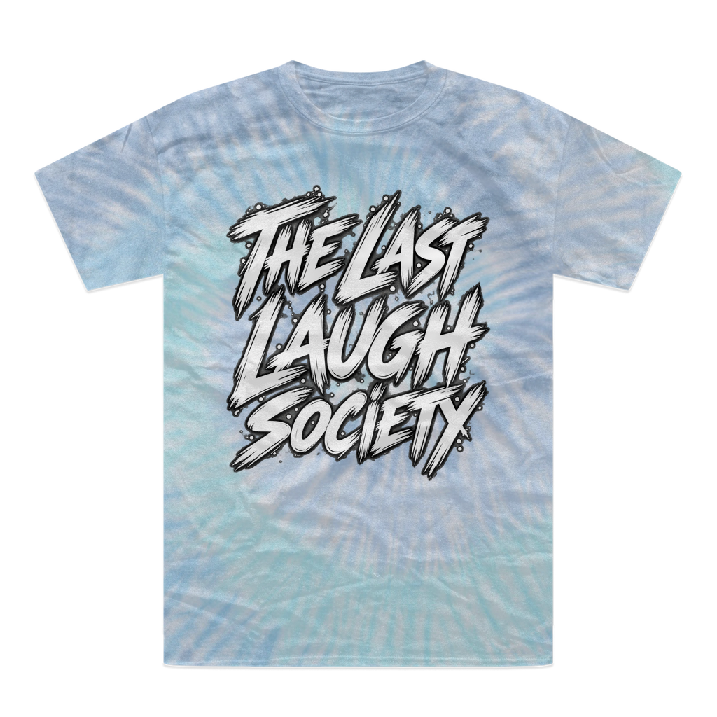 The Last Laugh Society Tie-Dye T-Shirt
